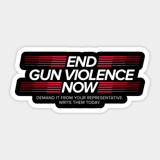 End Gun Violence Now Sticker by Current_Tees